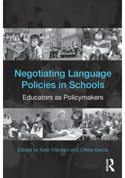 Negotiating Language Policies in Schools