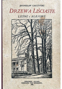 Drzewa liściaste leśne i alejowe
