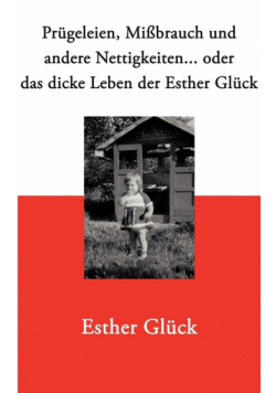 Prügeleien, Mißbrauch und andere Nettigkeiten...