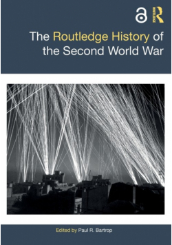The Routledge History of the Second World War