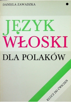 Język włoski dla Polaków Klucz do ćwiczeń