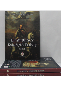 Lubomirscy Książęta Polscy 3 tomy
