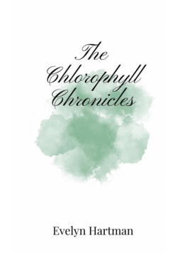 The Chlorophyll Chronicles