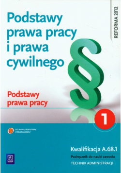 Podstawy prawa pracy i prawa cywilnego Część 1 Podstawy prawa pracy