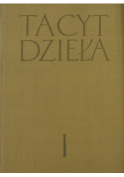Tacyt Dzieła tom 1