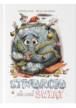 Stworcio nie lubi świąt!
