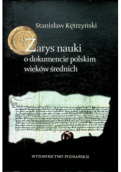 Zarys nauki o dokumencie polskim wieków średnich