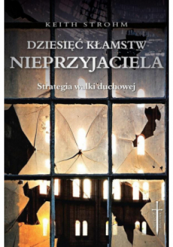 Dziesięć kłamstw nieprzyjaciela