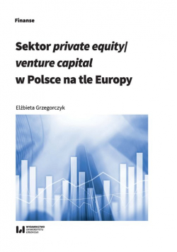 Sektor private equity/venture capital w Polsce na tle Europy