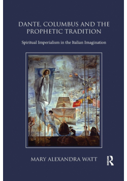 Dante, Columbus and the Prophetic Tradition