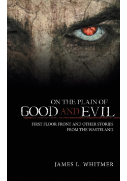 On the Plain of Good and Evil
