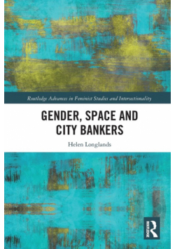 Gender, Space and City Bankers