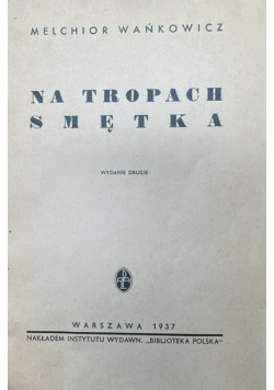 Na Tropach Smętka 1937 r.