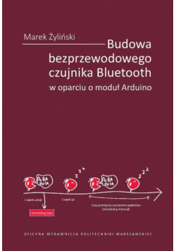 Budowa bezprzewodowego czujnika Bluetooth w oparciu o moduł Arduino