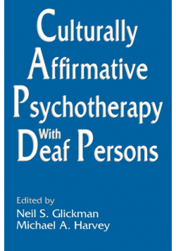 Culturally Affirmative Psychotherapy With Deaf Persons