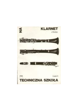 Techniczna szkoła na klarnet część I
