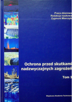 Ochrona przed skutkami nadzwyczajnych zagrożeń Tom 1
