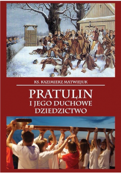 Pratulin i jego duchowe dziedzictwo