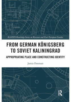 From German Königsberg to Soviet Kaliningrad