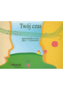 Twój czas 1-3 Śpiewnik dla ucznia