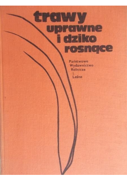 Trawy uprawne i dziko rosnące