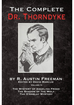 The Complete Dr. Thorndyke - Volume V