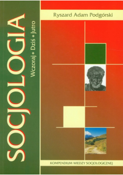 Socjologia wczoraj dziś jutro