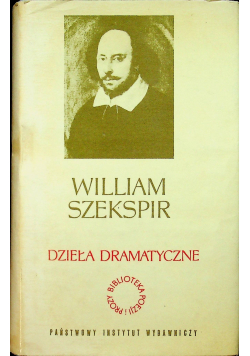 Szekspir dzieła dramatyczne