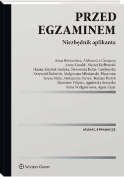 Przed egzaminem. Niezbędnik aplikanta