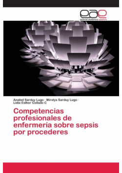 Competencias profesionales de enfermería sobre sepsis por procederes