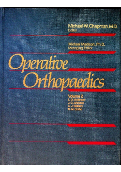 Operative Orthopedics Volume 2