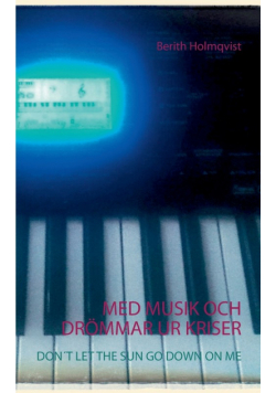 Med Musik Och Drömmar Ur Kriser