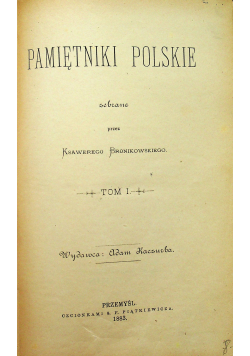 Pamiętniki Polskie 2 tomy ok 1884 r.