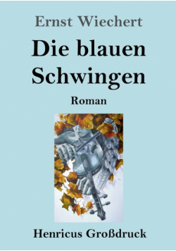 Die blauen Schwingen (Großdruck)