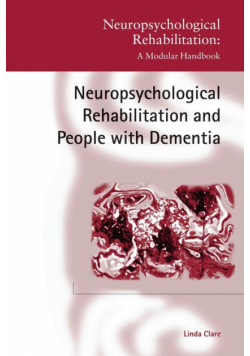 Neuropsychological Rehabilitation and People with Dementia