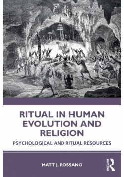 Ritual in Human Evolution and Religion