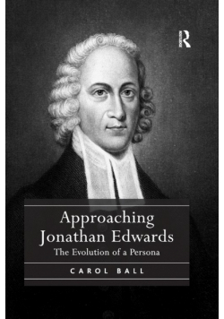 Approaching Jonathan Edwards