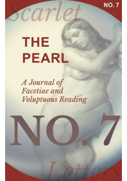 The Pearl - A Journal of Facetiae and Voluptuous Reading - No. 7