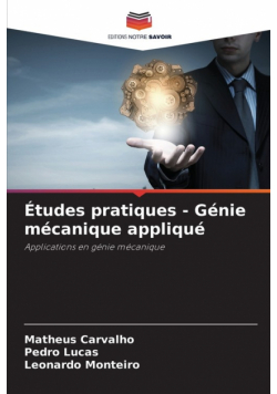 Études pratiques - Génie mécanique appliqué