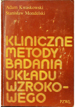 Kliniczne metody badania układu wzrokowego