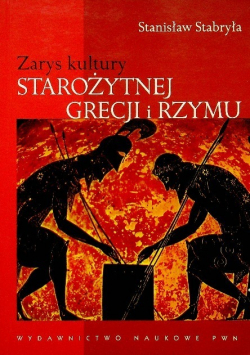 Zarys kultury Starożytnej Grecji i Rzymu