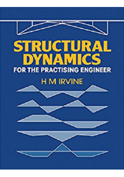 Structural Dynamics for the practising engineer