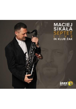 Maciej Sikała Septet - Live in Klub Żak CD