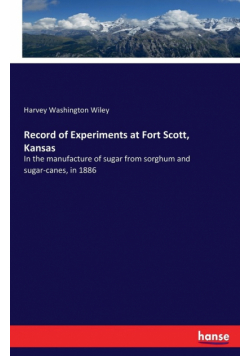 Record of Experiments at Fort Scott, Kansas