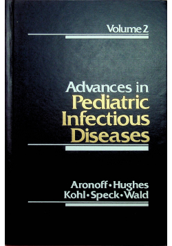 Advances In Pediatric Infectious Diseases volume 2