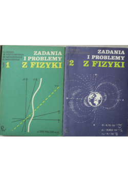 Zadania i problemy z fizyki tom I i II