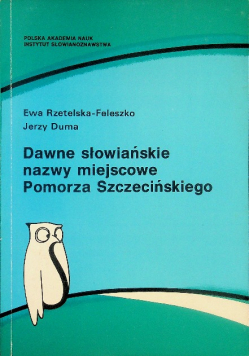 Dawne słowiański nazwy miejscowe Pomorza Szczecińskiego