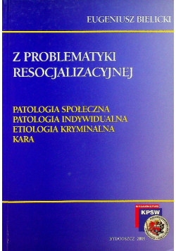 Z problematyki resocjalizacyjnej