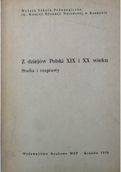 Z dziejów Polski XIX i XX wieku