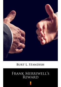 Frank Merriwell’s Reward